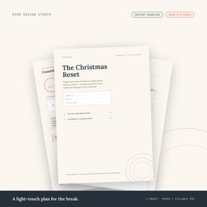 May include: A digital planner titled The Christmas Reset, featuring a light-touch plan for the two weeks before January mocks. The document includes sections for personal details, a two-week balance plan, and a countdown to January mocks.