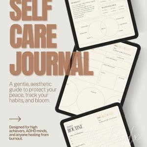 May include: Three digital tablets displaying a self-care journal with beige pages and black text. The screens show sections for daily routines, habit tracking, and goal setting. The text "SELF CARE JOURNAL" appears in large brown letters on the left.