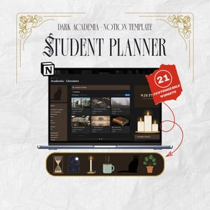 May include: A digital Notion template titled Dark Academia Student Planner displayed on a laptop screen. The interface features a dark theme with course modules, a clock, and candle graphics. A red badge highlights 21 customizable widgets.
