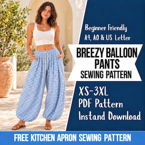 May include: A sewing pattern for breezy balloon pants featuring a blue and white gingham check print. The text reads: Beginner Friendly, A4, A0 & US Letter, BREEZY BALLOON PANTS SEWING PATTERN, XS-3XL, PDF Pattern, Instant Download, FREE KITCHEN APRON SEWING PATTERN.