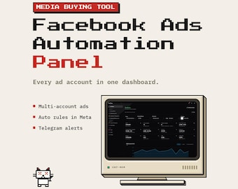 Facebook Ads Automation Panel | Python Source Code | Multi-Account Media Buying Dashboard, Auto Rules, Telegram Alerts, Creative Uniqualizer