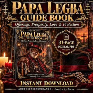 以下が含まれることがあります： Papa Legba Guide Book: Offerings, Prosperity, Love & Protectionというタイトルの31ページのデジタルPDFガイドブック。表紙には、鍵を持ったシルクハットの年配の男性のイラストと、AnotherSelfGuidance Created by Elenaというテキストが描かれています。