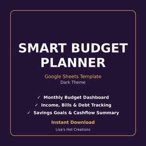 May include: A dark purple digital budget planner template for Google Sheets titled SMART BUDGET PLANNER. It features sections for a monthly budget dashboard, income, bills, debt tracking, savings goals, and cashflow summary.