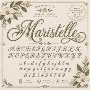 May include: An embroidery font digital file titled Maristelle featuring a full alphabet of uppercase and lowercase letters, numbers 0-9, and decorative floral accents in olive green on a cream background with text details.