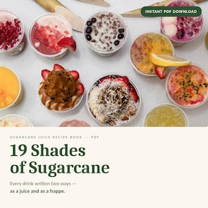 Puede incluir: Un libro de recetas digital titulado 19 Shades of Sugarcane que presenta una colección de recetas de zumo de caña de azúcar y frappés. La portada muestra varias bebidas coloridas a base de frutas en vasos transparentes.