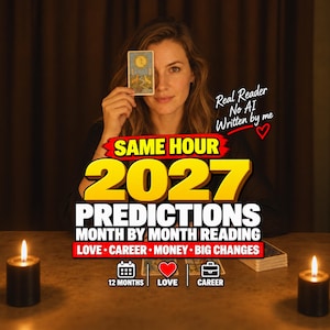 May include: A tarot card reading service advertisement featuring the text SAME HOUR 2027 PREDICTIONS MONTH BY MONTH READING LOVE CAREER MONEY BIG CHANGES. The image includes icons for a calendar, heart, and briefcase, plus two black candles.