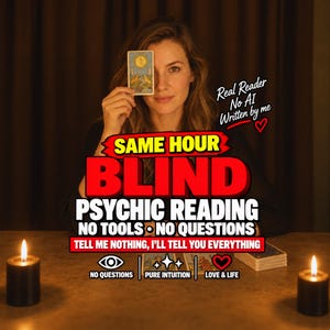 Könnte beinhalten: Eine Werbeanzeige für eine psychische Lesung mit dem Text SAME HOUR BLIND PSYCHIC READING NO TOOLS NO QUESTIONS TELL ME NOTHING I'LL TELL YOU EVERYTHING. Das Bild zeigt eine Tarotkarte, zwei schwarze Kerzen und ein Kartendeck.