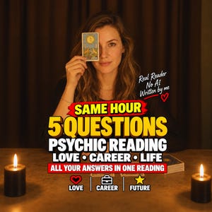 May include: A tarot card reading service advertisement featuring the text SAME HOUR 5 QUESTIONS PSYCHIC READING LOVE CAREER LIFE ALL YOUR ANSWERS IN ONE READING. Includes icons for love, career, and future, plus Real Reader No AI Written by me.