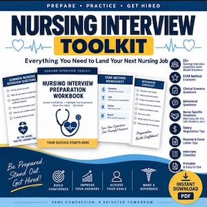 May include: A Nursing Interview Toolkit digital resource featuring a preparation workbook, STAR method worksheet, and interview checklist. The white and blue design includes text, a stethoscope icon, and a list of nursing interview materials.