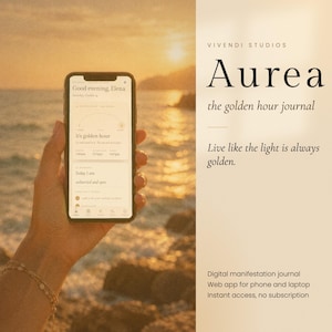 May include: A smartphone displaying the Aurea digital manifestation journal app interface. The screen shows text including Good evening, Elena, It's golden hour, and Today I am unhurried and open. The right side features the text Vivendi Studios Aurea the golden hour journal, Live like the light is always golden, and Digital manifestation journal.