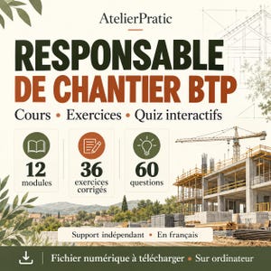 May include: A digital educational guide titled AtelierPratic Responsable de Chantier BTP featuring 12 modules, 36 exercises, and 60 quiz questions. The graphic includes icons for a book, a document with a pencil, and a lightbulb, plus a construction site image.
