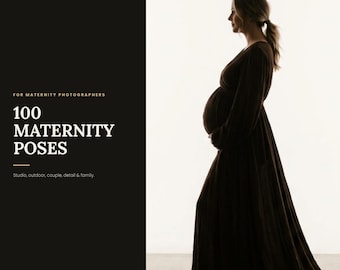 100 Maternity Poses PDF | Photographer Posing Guide | Pregnancy Photography Cheat Sheet | Instant Digital Download
