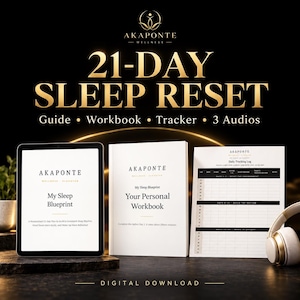 May include: A 21-Day Sleep Reset digital download set featuring a tablet displaying My Sleep Blueprint, a printed workbook titled Your Personal Workbook, and a Daily Tracking Log. The text includes Akaponte Wellness and 3 Audios.