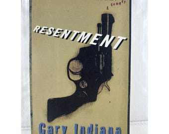 Resentment A Comedy by Gary Indiana Paperback Novel Fiction Satire