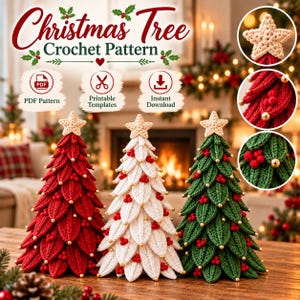 May include: Three crocheted Christmas trees in red, white, and green, each topped with a cream star and decorated with small red berries and gold beads. The text reads Christmas Tree Crochet Pattern, PDF Pattern, Printable Templates, and Instant Download.