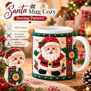 May include: A Santa mug cozy sewing pattern featuring a quilted fabric sleeve with a Santa Claus applique, green and red plaid accents, and a wooden button closure. The text reads Santa Mug Cozy Sewing Pattern, PDF Pattern, Printable Templates, and Instant Download.