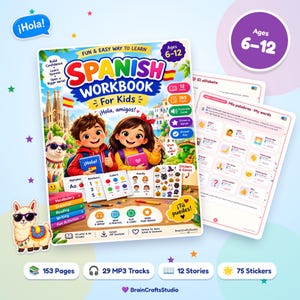 May include: A Spanish workbook for kids ages 6-12 featuring a colorful cover with two children, a llama, and educational icons. The book includes 153 pages, 12 units, a pronunciation guide, stickers, and games. Interior pages show vocabulary lists with illustrations and Spanish words.