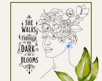 She Walks Through Dark Blooms T-Shirt, Floral Line Art, Empowerment Gift (Digital Download)