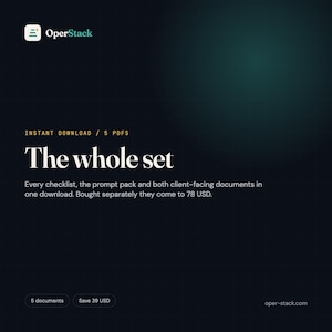 May include: A dark digital graphic with the OperStack logo and the text The whole set. It describes a collection of 5 PDFs including a checklist, a prompt pack, and two client-facing documents. The design features a dark background with grid lines.