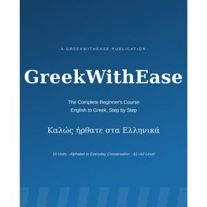 Lär dig grekiska för nybörjare | Komplett A1-A2-kurs i PDF-format, fonetisk guide, digital nedladdningsbar arbetsbok