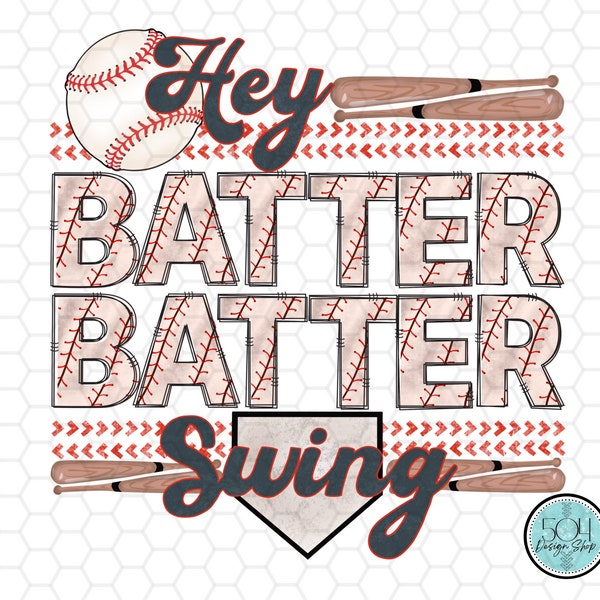 Hey Batter Batter Swing Png, Baseball Sublimation Digital Design, Baseball Game Day, Baseball Mom PNG, Baseball Hat Sublimation