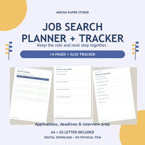 May include: A digital job search planner and tracker from Mocha Paper Studio. The document includes 14 pages and an XLSX tracker, featuring a role fit worksheet, interview story builder, and interview preparation guide in A4 and US letter sizes.