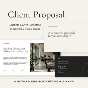 May include: An editable Canva template for a client proposal featuring 14 slides. The design includes text such as Client Proposal, A considered approach to your next chapter, Building a brand that feels unmistakably yours, and An investment in what comes next, €4,500.