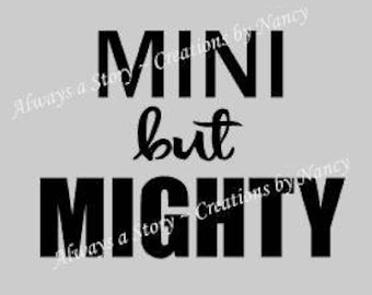 Mini but Mighty, Instant Pot Mini, Appliances, Auto, Window, Laptop, Any Flat Surface, etc. Vinyl Decals