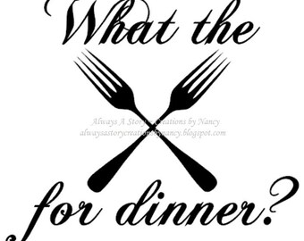 What the forks for Dinner? Instant Pot, Appliances, Auto, Window, Laptop, Any Flat Surface, etc. Vinyl Decals