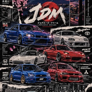 May include: A poster featuring a collage of Japanese sports cars including a blue Nissan Skyline, white Toyota Supra, white Honda NSX, red Mazda RX-7, blue Subaru WRX, and red Mitsubishi Lancer Evolution, set against a backdrop of Mount Fuji.