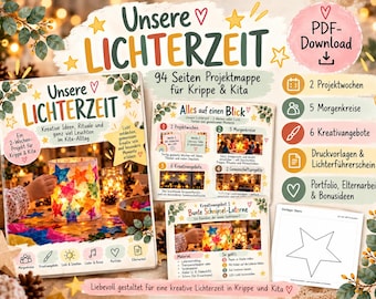 Könnte beinhalten: Eine 94-seitige PDF-Projektmappe mit dem Titel Unsere Lichterzeit für Krippe und Kita. Sie enthält kreative Ideen, Rituale und Bastelanleitungen für Laternen, inklusive Sternvorlagen sowie Aktivitätsleitfäden für Gruppenprojekte, Morgenkreise und Portfolioarbeit.