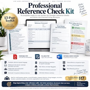 May include: A Professional Reference Check Kit featuring a 13-page toolkit, reference interview question guide, scorecard, final hiring recommendation form, and a red, yellow, and green flag guide. Includes printable PDF, fillable PDF, and Word versions.