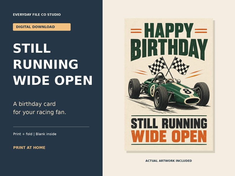 Racing Birthday Card Printable, Still Running Wide Open, Blank Inside
