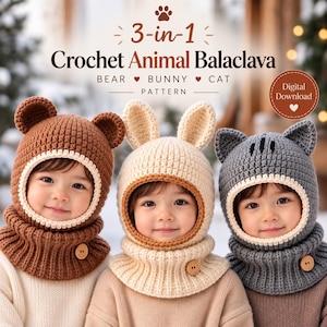 May include: Three crochet balaclavas featuring bear, bunny, and cat designs with ears, ribbed neck warmers, and a single wooden button on each. Text reads 3-in-1 Crochet Animal Balaclava BEAR BUNNY CAT PATTERN and Digital Download.