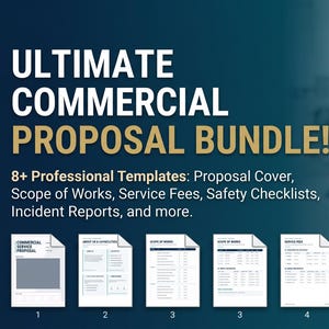 May include: A digital commercial proposal bundle featuring 8+ professional templates including a proposal cover, scope of works, service fees, safety checklists, and incident reports. The text reads Ultimate Commercial Proposal Bundle! and Editable Templates.