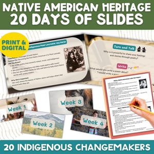 May include: A collection of educational slides titled Native American Heritage 20 Days of Slides and 20 Indigenous Changemakers. The slides feature text, photographs of individuals, and prompts for writing and discussion, including a hand writing on a page.