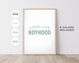 Long Live Boyhood –  Nursery Wall Decor, Kids Decor Gift, Playroom Prints, Boys Room Printable, Inspirational Quote – DIGITAL DOWNLOAD