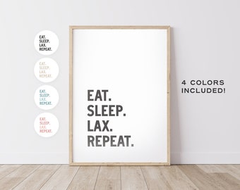 Eat Sleep Lax Repeat –  Boys Room Decor, Girls Room Decor, Sports Quote, Lacrosse Decor, Motivational Quote,  – DIGITAL DOWNLOAD