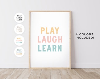 Play Laugh Learn – Playroom Wall Decor, Kids Wall Art, Creative Learning Art, Toddler Room Art, Positive Vibes Kids Art, – DIGITAL DOWNLOAD
