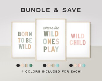 Wild Ones Bundle –  Where The Wild Ones Play, Born To Be Wild, Wild Child, Jungle Theme, Wild Nursery, Playroom Art – DIGITAL DOWNLOAD