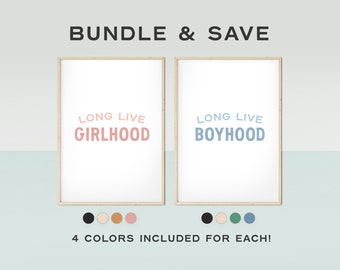 Long Live Bundle –  Long Live Boyhood and Long Live Girlhood, Boys Room Print, Girls Room Printable, Inspirational Quote – DIGITAL DOWNLOAD