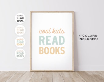 Cool Kids Read Books –  Reading Corner Decor, Kids Wall Art, Playroom Prints, Book Lovers Prints, Reading Encouragement – DIGITAL DOWNLOAD