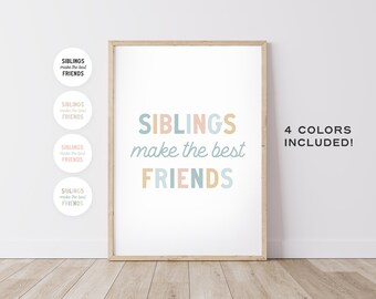 Siblings Make The Best Friends –  Playroom Wall Decor, Sibling Love Art, Sibling Friendship Prints,  Toddler Room Art, DIGITAL DOWNLOAD