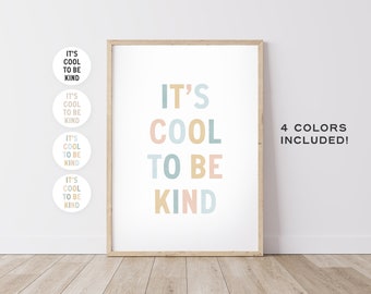 It's Cool To Be Kind –  Classroom Wall Decor, Kids Wall Art, Playroom Prints, Toddler Room Art, DIGITAL DOWNLOAD
