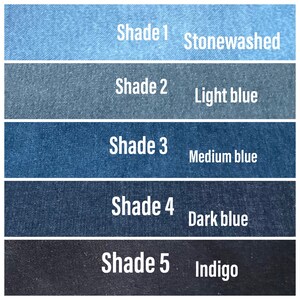 May include: Five denim swatches showing different shades of blue, from light to dark. The swatches are labeled with the shade number and a descriptive name, such as "Stonewashed", "Light blue", "Medium blue", "Dark blue", and "Indigo".