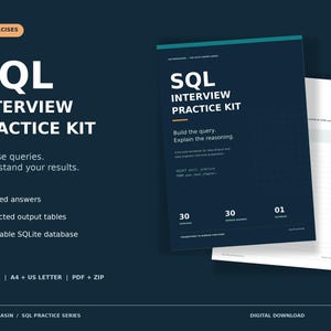 May include: A dark blue SQL Interview Practice Kit workbook featuring 30 exercises, worked answers, expected output tables, and a runnable SQLite database. The cover displays the title, text about building queries, and includes A4 and US Letter formats.