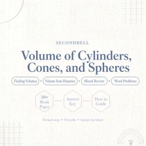 May include: A digital educational worksheet titled SECONDBELL Volume of Cylinders, Cones, and Spheres. It includes sections for Finding Volumes, Volume from Diameter, Mixed Review, and Word Problems, plus 30+ Work Pages, an Answer Key, and a How to Guide.