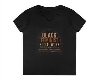 Black Feminist Social Work T-Shirt | V-Neck Ladies Tee