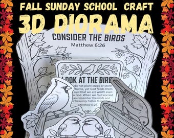 Consider the Birds Christian Fall Craft Printable 3D Diorama Sunday School Homeschool Color Cut Paste Low Prep Matthew Bible Lesson