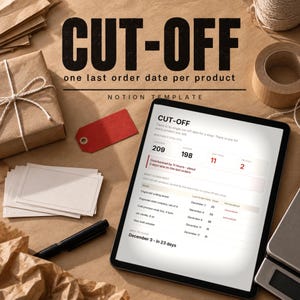 May include: A digital tablet displaying a Notion template titled CUT-OFF, featuring a dashboard for tracking order dates. The screen shows data tables with columns for product names, last order dates, and days remaining, alongside a summary of order status.